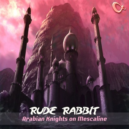 Boundless Music - RUDE RABBIT - Arabian Knights on Mescaline