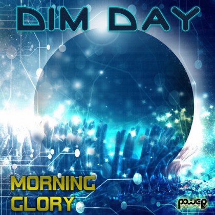Power House - DIM DAY - Morning Glory (pwrLP903)