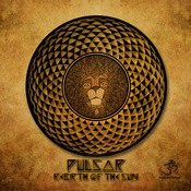 Goa Records - PULSAR - Rebirth Of The Sun (goarec052)
