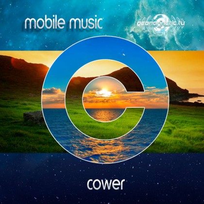Geomagnetic.tv - COWER - Mobile Music (geoLP910)