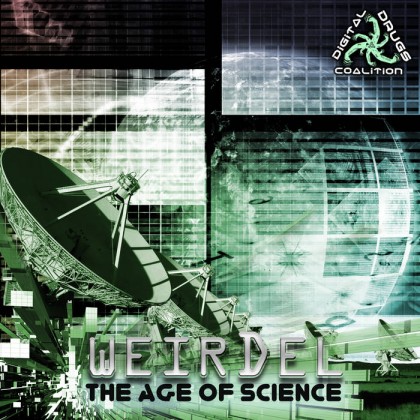 Digital Drugs Coalition - WEIRDEL - The Age of Science (digiLP909)