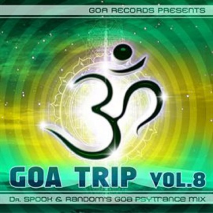Goa Records - .Various - GoaTrip v.8 by Dr.Spook & Random
