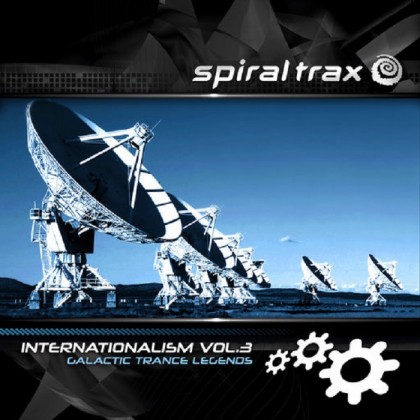 Spiral Trax Records - .Various - Internationalism Vol. 3 - Galactic Trance Legends