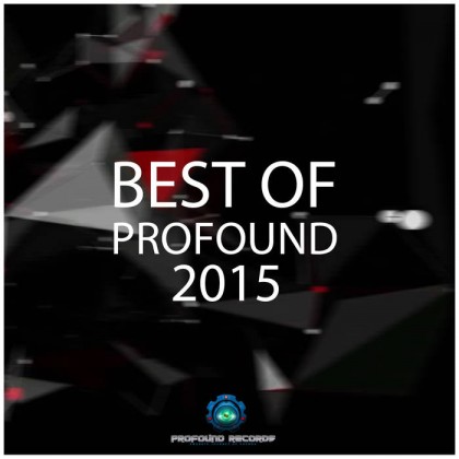 Profound Records - .Various - Best Of Profound 2015