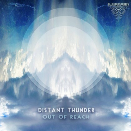 Blue Hour Sounds - DISTANT THUNDER - Out of Reach