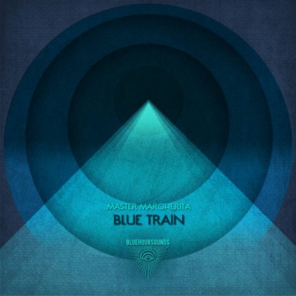 Blue Hour Sounds - MASTER MARGHERITA - Blue Train