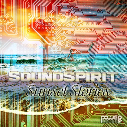 Power House - SOUNDSPIRIT - Sunset Stories (pwrep161)