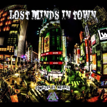 Digital Drugs Coalition - .Various - Lost Minds in Town (compiled By Weirdel) (digiLP912)