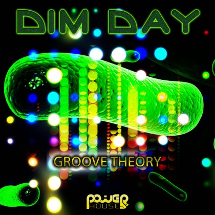 Power House - DIM DAY - Groove Theory (pwrep163)