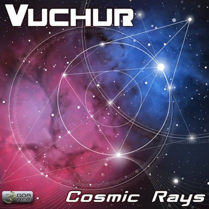 Goa Records - VUCHUR - Cosmic Rays (goaep220)