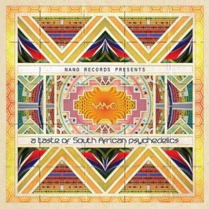 Nano Records - .Various - A taste of South African psychedelics