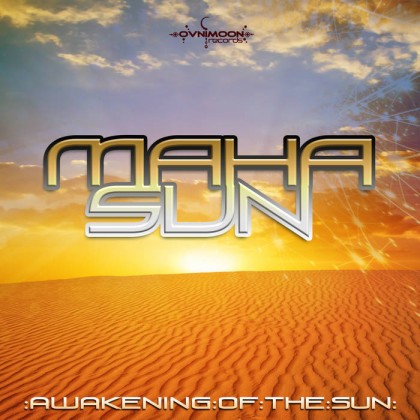 Ovnimoon Records - MAHA KETAMA - Awakening of the Sun (ovniep150)