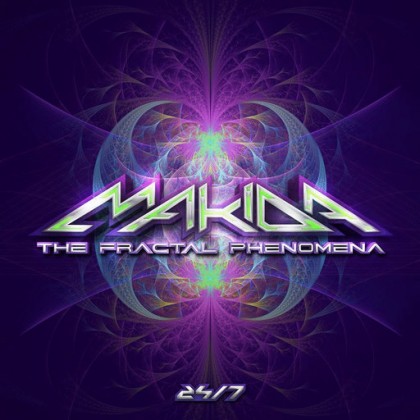24-7 Records - MAKIDA - The Fractal Phenomena