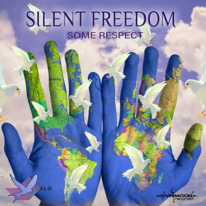 Ovnimoon Records - SILENT FREEDOM - Some Respect