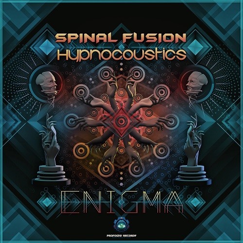 Profound Records - SPINAL FUSION, HYPNOCOUSTICS - Enigma