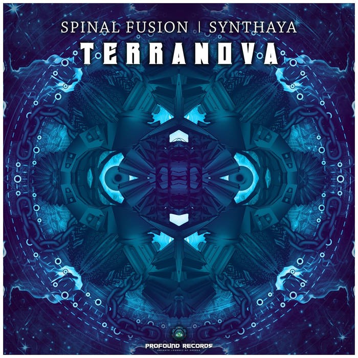 Profound Records - SPINAL FUSION & SYNTHAYA - Terranova