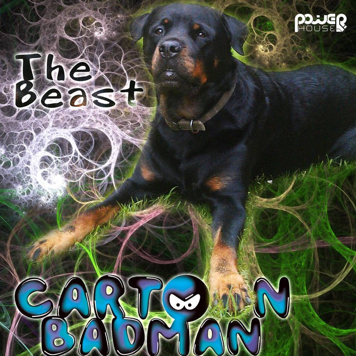 Power House - CARTOON BADMAN - The Beast