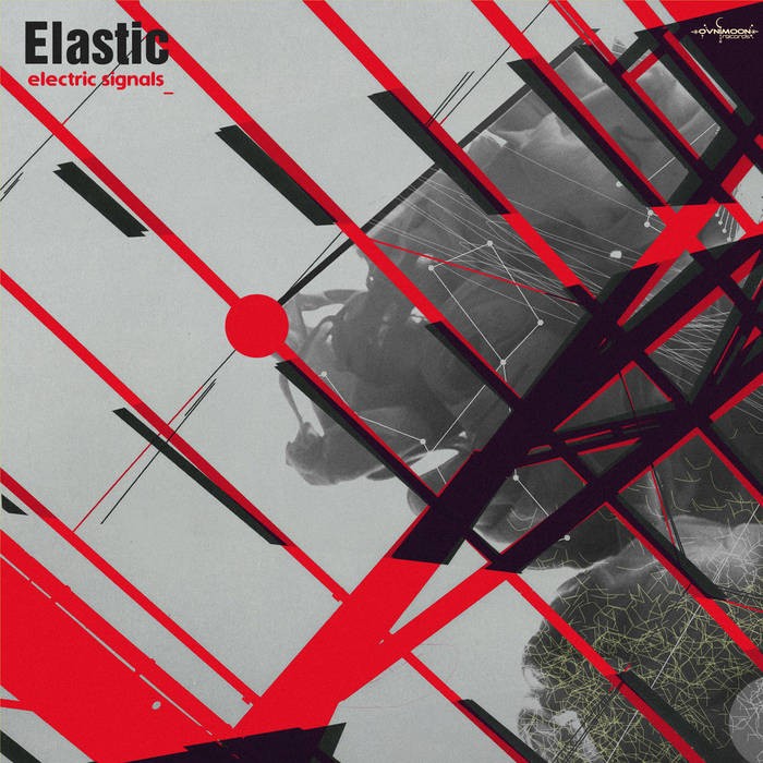 Ovnimoon Records - ELASTIC - Electric Signals