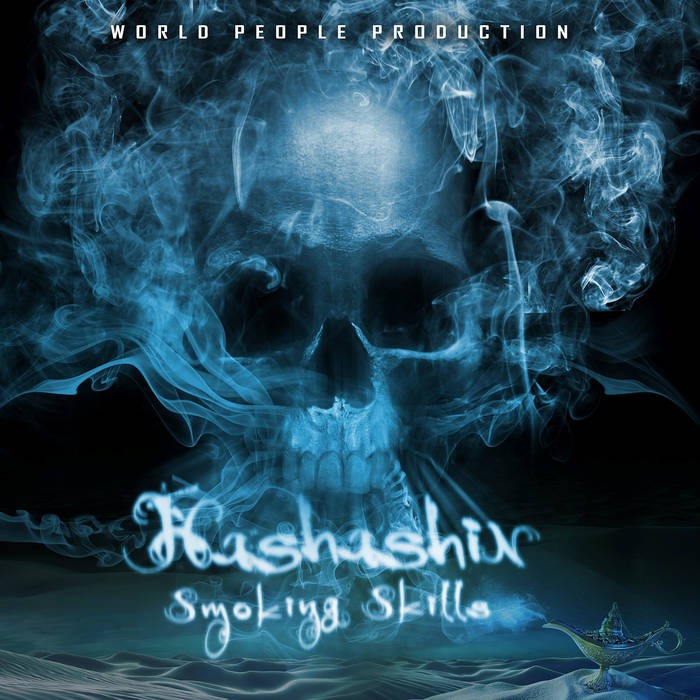 World People - HASHASHIN - Smoking Skills