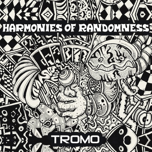 Sonic Loom Music - TROMO - Harmonies Of Randomness