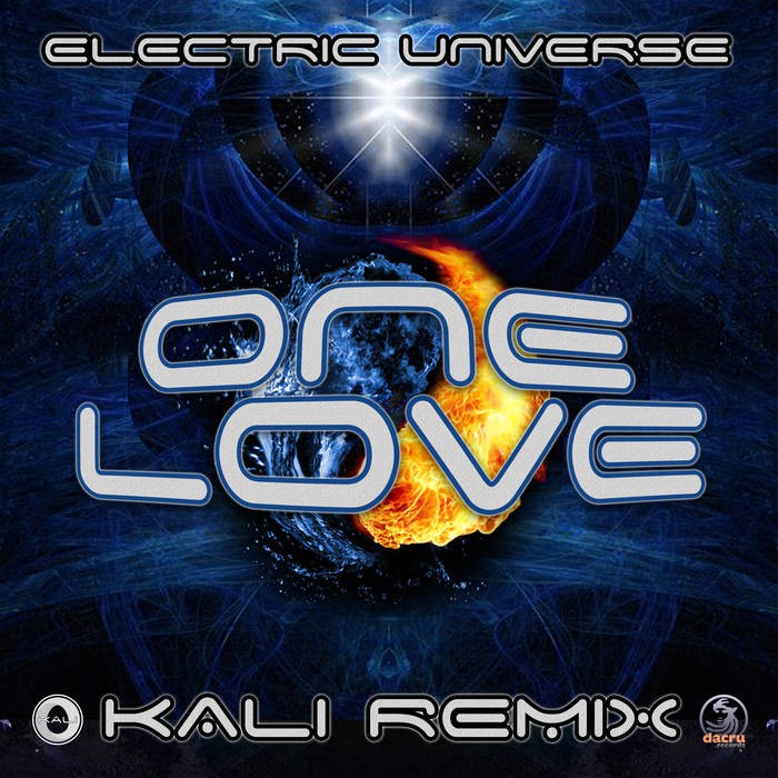Dacru Records - ELECTRIC UNIVERSE - One Love (Kali rmx)