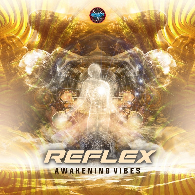 Magma Records - REFLEX - Awakening vibes