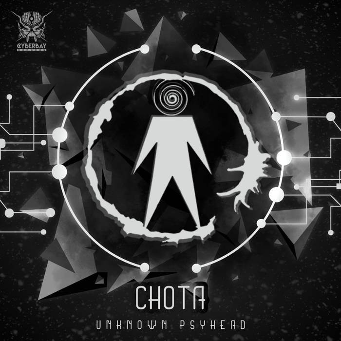 Cyberbay Records - CHOTA - Unknown Psyhead