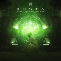Psytribe Records - KOSTA - What About The Machine