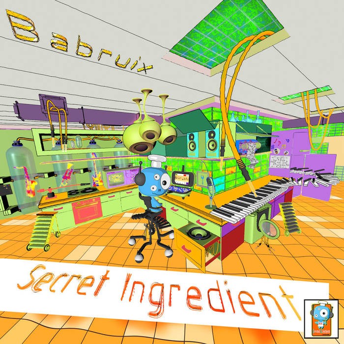 Sound Kitchen Records - BABRUIX - Secret Ingredient