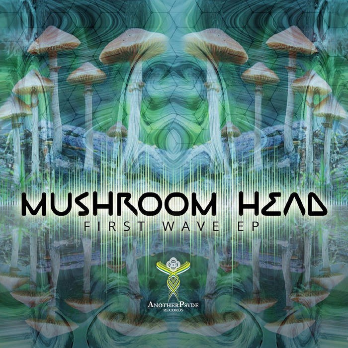 Another Psyde Records - MUSHROOM HEAD - First Wave