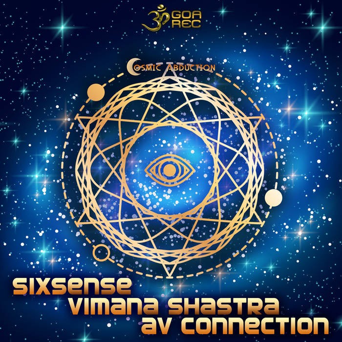 Goa Records - SIXSENSE - Cosmic Abduction
