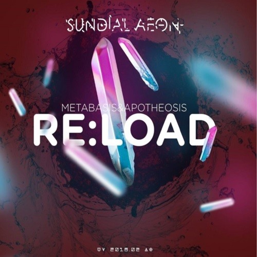 Impact Studio Records - SUNDIAL AEON - Reload - Metabasis & Apotheosis