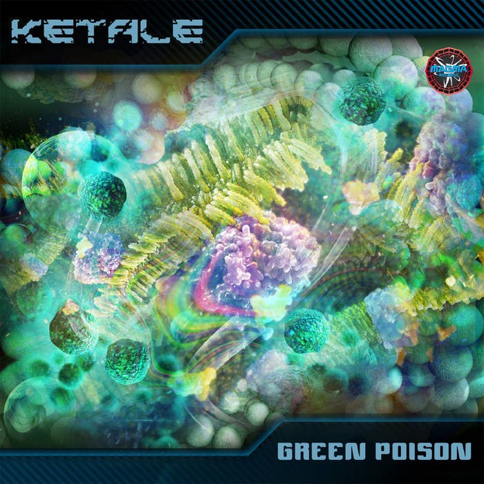 Magma Records - KETALE - Green Poison