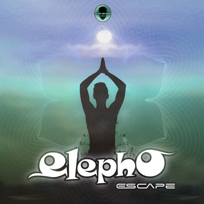 Hi-Trip Records - ELEPHO - Escape