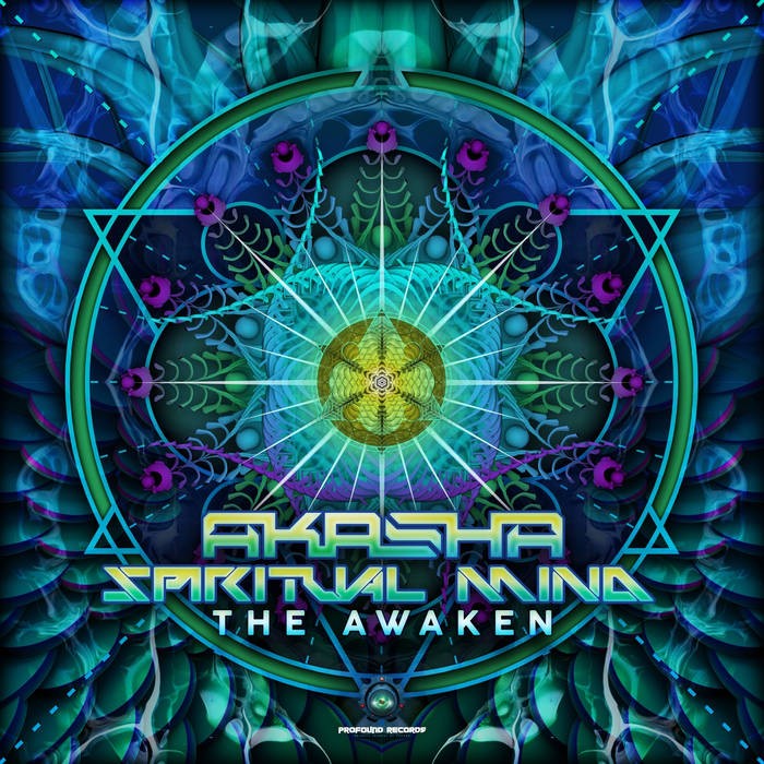 Profound Records - AKASHA, SPIRITUAL MIND - The Awaken