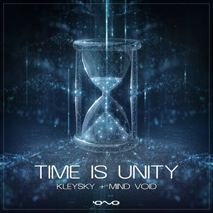 Iono Music - KLEYSKY & MIND VOID - Time Is Unity