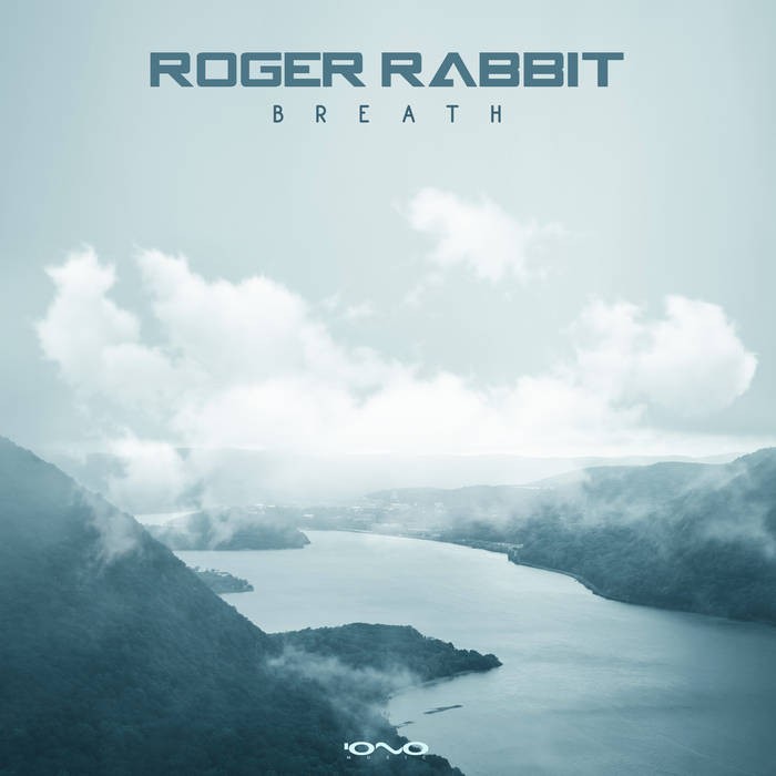 Iono Music - ROGER RABBIT - Breath