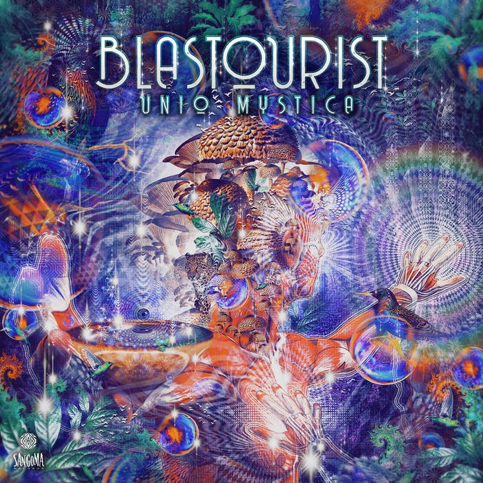 Sangoma Records - BLASTOURIST - Unio Mystica