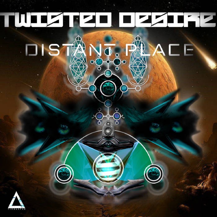 Timelapse Records - TWISTED DESIRE - Distant Place