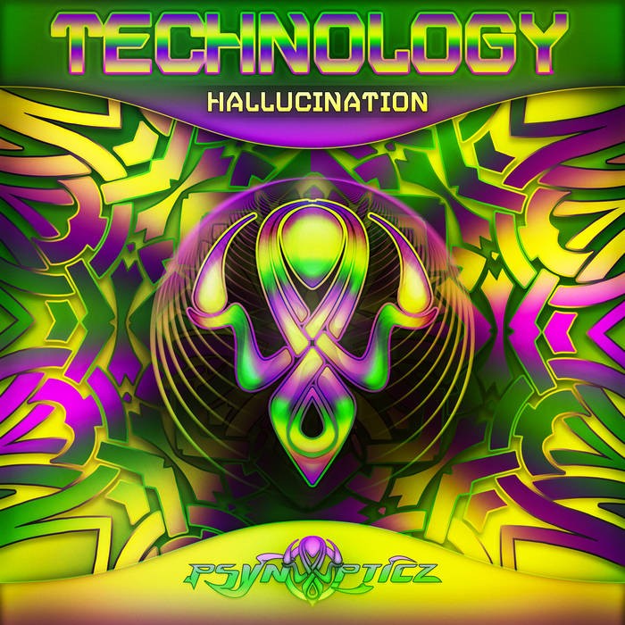 Psynopticz Records - TECHNOLOGY - Hallucination