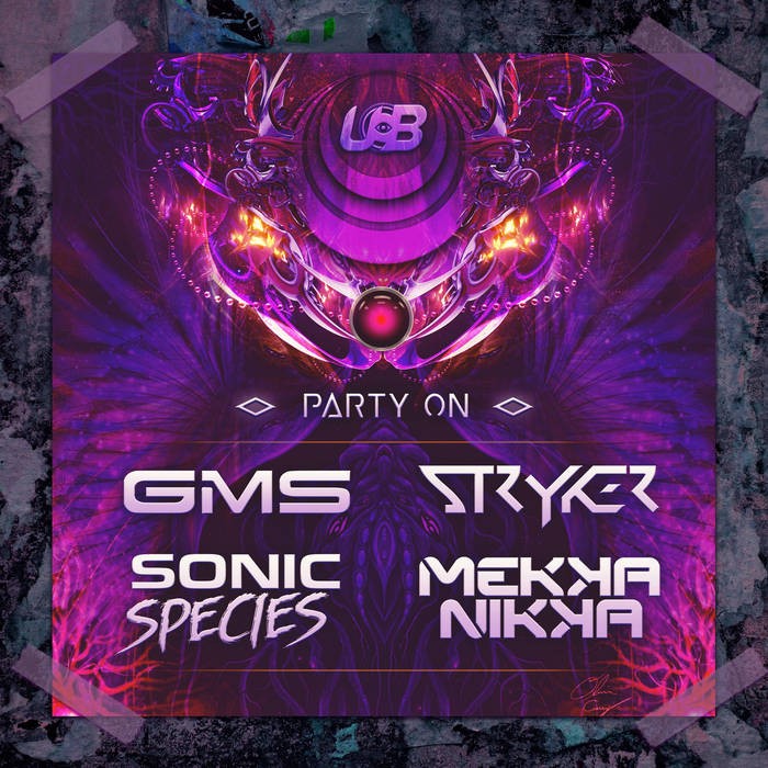 United Beats Records - GMS, STRYKER , SONIC SPECIES AND MEKKANIKKA - Party On