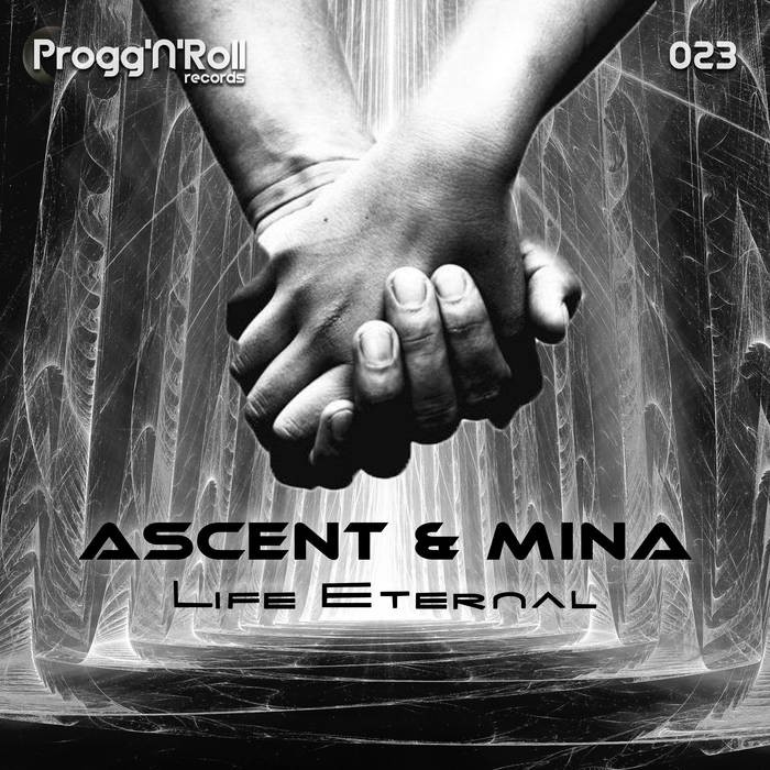 ProggNRoll Records - ASCENT, MINA - Life Eternal
