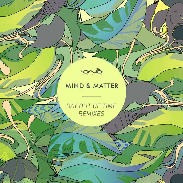 Iono Music - MIND AND MATTER - Day out of Time