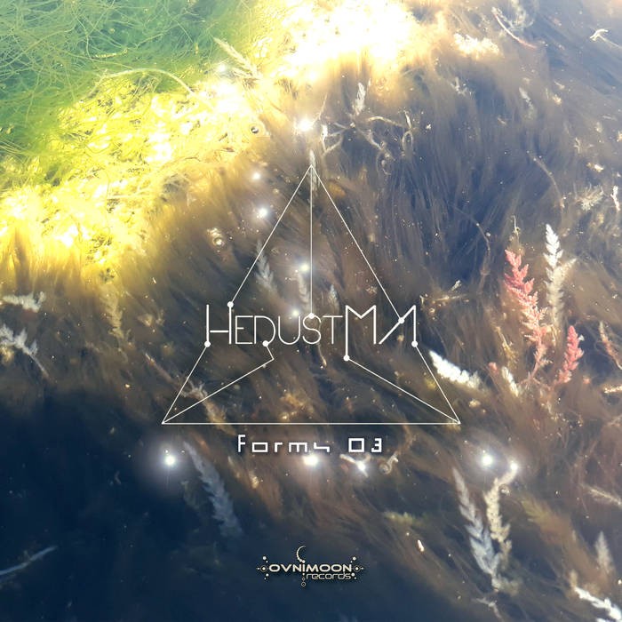 Ovnimoon Records - HEDUSTMA - Forms 03