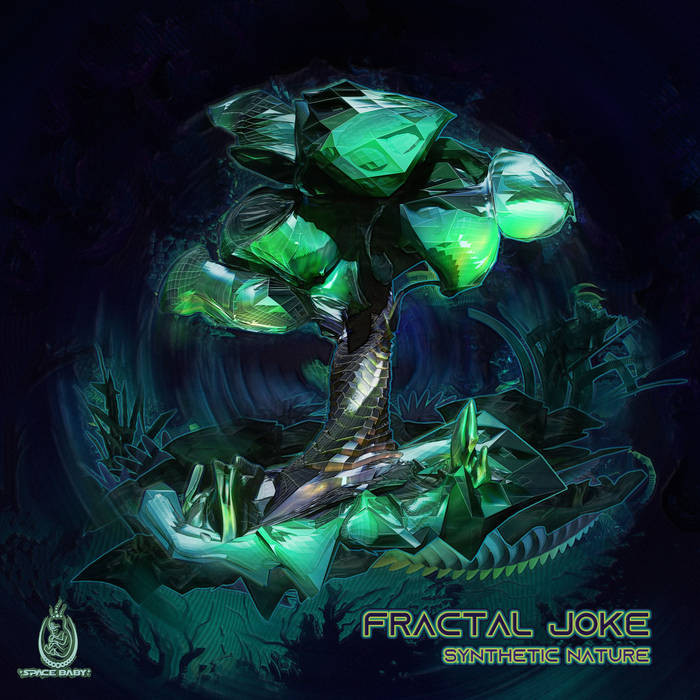 Space Baby Records - FRACTAL JOKE - Synthetic Nature