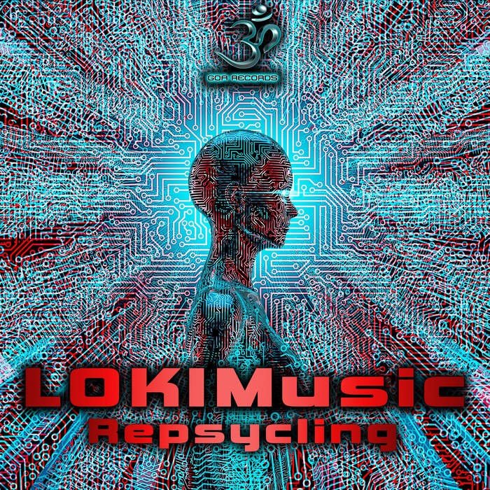 Goa Records - LOKIMUSIC - Repsycling