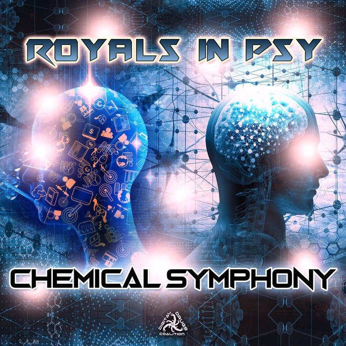 Digital Drugs Coalition - ROYALS IN PSY - Chemical