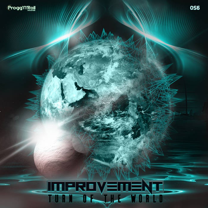 ProggNRoll Records - IMPROVEMENT - Turn Of The World