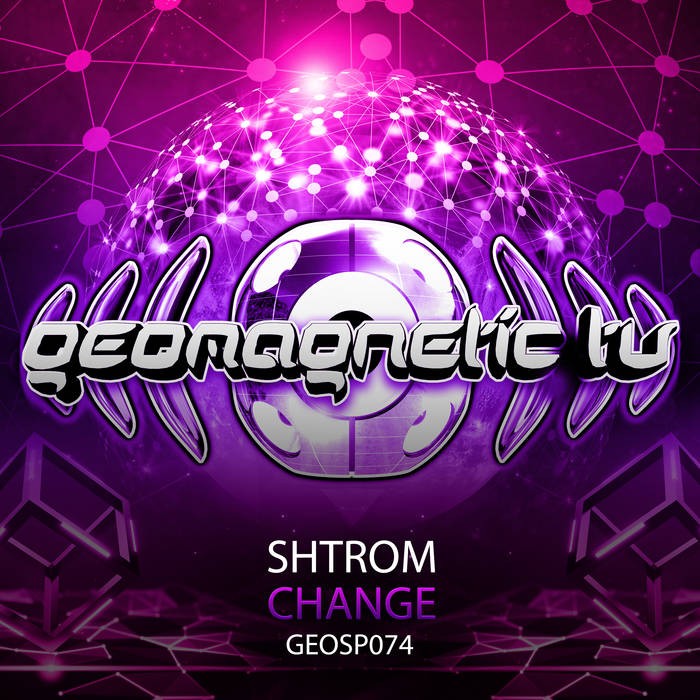 Geomagnetic.tv - SHTROM - Change