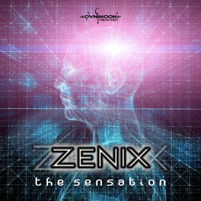 Ovnimoon Records - ZENIX - The Sensation